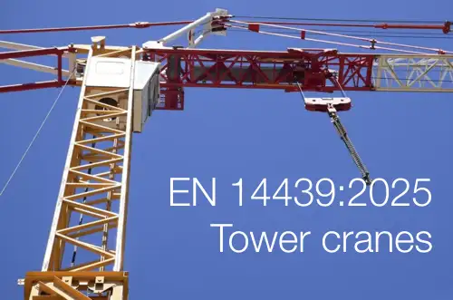 EN 14439:2025 | Tower cranes EN 14439:2025 | Tower cranes
